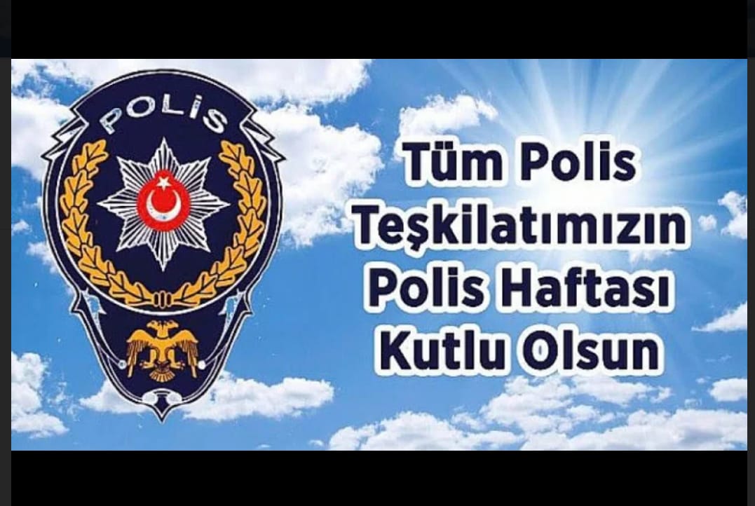 Tüm Polis Teşkilatımızın Polis Haftası Kutlu olsun. 120